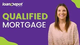 What is a Qualified Mortgage