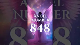 ✨ Are you seeing angel number 848? ✨