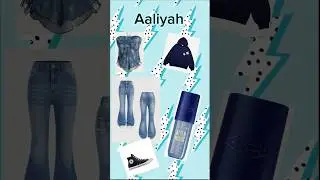 Part two of your name your outfit Aaliyah