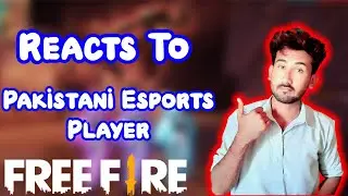 Reaction To Free Fire Pakistan Esport Player | TG Saif |  Ziddi Bhai Reacts