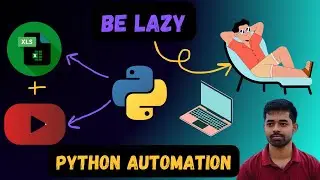 Save your life with Python Automations | Google sheets and youtube integration project with Python