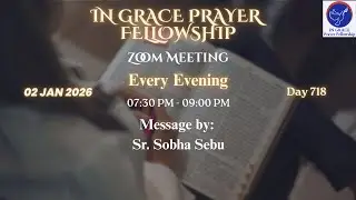 Sr. Sobha Sebu | 02 Jan 2026 | Evening Prayer | Day 718 | Zoom Meeting