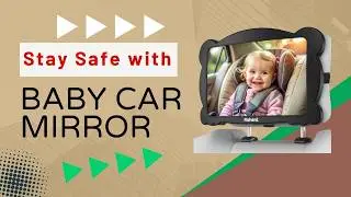 The Best Baby Car Mirror for Rear Facing Car Seats