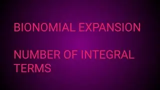 JEE MAIN, JEE ADVANCED, WBJEE MATH: Number of rational terms in  bionomial expansion.