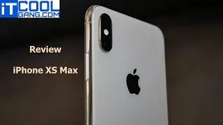 IT Review Clip : แกะกล่องและลองใช้งาน iPhone XS Max จัดเต็มทุกแม๊กซ์