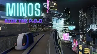 Cities Skylines | Minos POD ride
