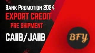 Bank Promotion 2024 | Export Credit | Pre Shipment Credit #jaiib #caiib #bankpromotion2024 #trending