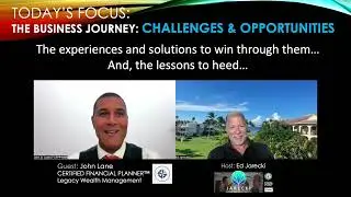 EYB- John Lane on Legacy Wealth Management: Strategies for Lasting Financial Success |  Ed Jarecki