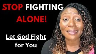 God Will Fight for You | Hold Your Peace & Trust Him | The Battle Belongs to the Lord