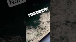 North sea in night | Middle of ocean | Travel vlog  #shorts #northsea #nightview #ocean #viralshorts