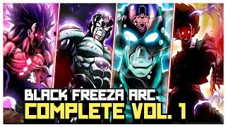 BLACK FRIEZA ARC - ТОМ 1 (ВСЯ ИСТОРИЯ НА ДАННЫЙ МОМЕНТ)