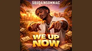WE UP NOW