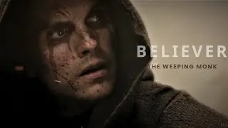 Weeping Monk | Believer (W/Lyrics)