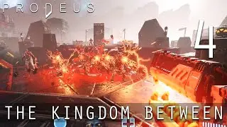[4] The Kingdom Between (Let&rsquo;s Play Prodeus w/ GaLm)