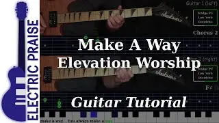 Make A Way - Elevation Worship | Electric Guitar Playthrough (With Fretboard Animation)