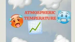 Atmospheric Temperature 🌡️