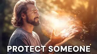 SEND Energetic PROTECTION To Someone Meditation. Protection for Negative Energies & Energy Vampires