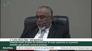 A &ldquo;LUTA PELO FDEL&rdquo; EM NAMPULA