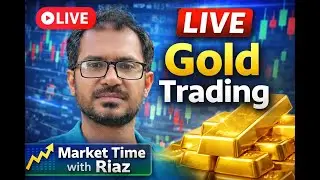 LIVE Gold Trading (XAUUSD) Today | Gold Trading Live Stream Session # 21 | Market Time with Riaz