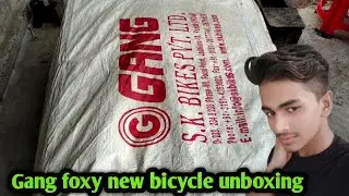 gang foxy new bicycle unboxing video (how to)gang new bike😱 #sardarCycleStore