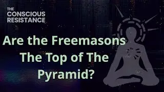 TCR Live #172: Are the Freemasons the Top of the Pyramid?