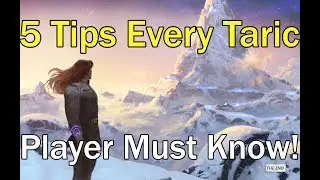 5 THINGS EVERY TARIC PLAYER NEEDS TO KNOW !! League of Legends Taric Guide