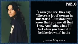 PABLO - Drowning in the Water Lyrics (Framed)