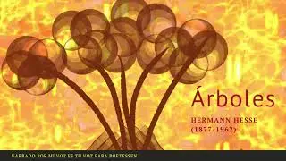 ÁRBOLES – Un cuento narrado de Hermann Hesse