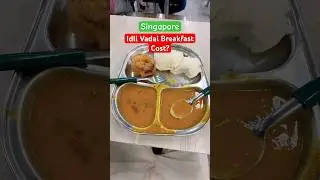 Cost Of Living In Singapore #travel #idli #vada #vadapav #food #foodie #foodlover #indianfood #desi