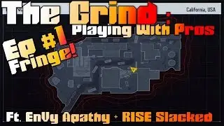 THE GRIND: PLAYING WITH PROS EPISODE 1 MAP 1 (Sub Wars With EnVy Apathy and Rise Slacked)