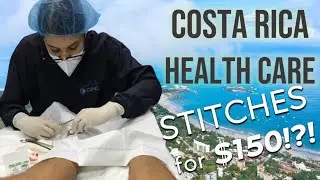 Costa Rica Health Care Experience - Stitches for $150?!?