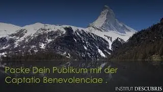 Packe Dein Publikum mit der Captatio Benevolentiae