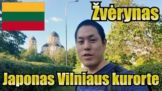 Japonas aplankė nuo seno esantį Vilniaus kurortą