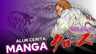 PERANG DIMULAI‼️SANG KEPALA ULAR DATANG | Alur Cerita Manga Crows Vol 66-67