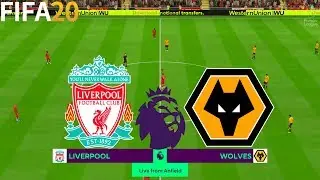 FIFA 20 | Liverpool vs Wolves - Premier League - Full Match & Gameplay