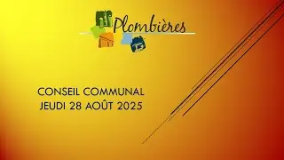 Conseil communal du jeudi 28 ao&ucirc;t 2025