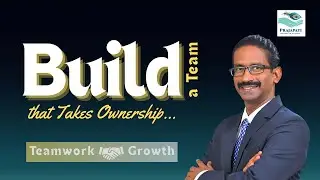 Build a Team That Takes Ownership
