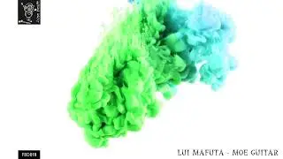 Lui Mafuta - Moe Guitar