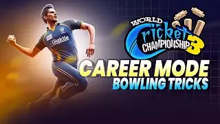 WCC3 Career Mode BOWLING TRICK  l Wcc3 2024 Bowling trick l