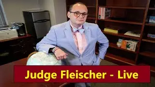 Judge Fleischer - LIVE - March 18th, 2025