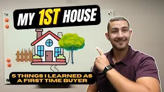 5 things I Learned Buying My First Home (as a Mortgage Lender)