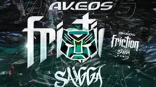 AKEOS - FRICTION (SAIGGA REMIX)