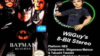 *OLD MIX* Batman Returns (NES) Soundtrack - 8BitStereo
