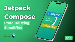 State Hoisting in Jetpack Compose | Best Practices for Reusable UI (EP 4)