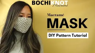 How to Make an Adjustable Macrame Mask