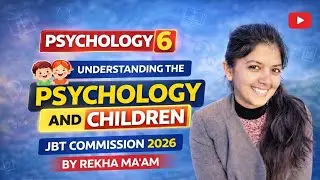 PSYCHOLOGY 6 ||GROWTH & DEVELOPMENT||MOST IMPORTANT QUESTIONS||JBT COMMISSION ||TET||BY REKHA MA'AM 
