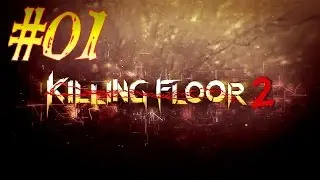 146 - KILLING FLOOR 2 - 