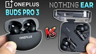 Clear Winner! OnePlus Buds Pro 3 (vs) Nothing Ear