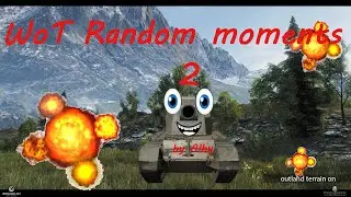 Wot | Random moments 2 | Alby