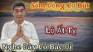🛑Cơ sấm biến động (lộ Ất Tỵ) nghe đây bà con ơi..